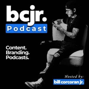 bcjr Podcast hosted by Bill Corcoran Jr. bcjr Podcast hosted by Bill Corcoran Jr.